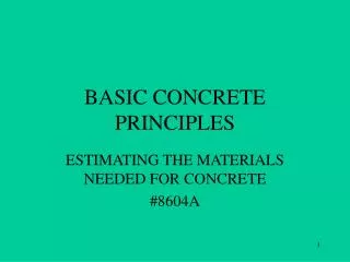 BASIC CONCRETE PRINCIPLES