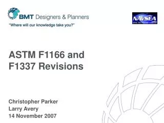 ASTM F1166 and F1337 Revisions