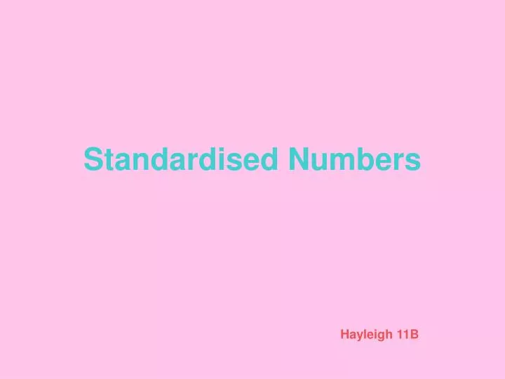 standardised numbers
