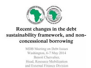 Recent changes in the debt sustainability framework, and non-concessional borrowing