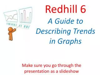 Redhill 6 A Guide to Describing Trends in Graphs
