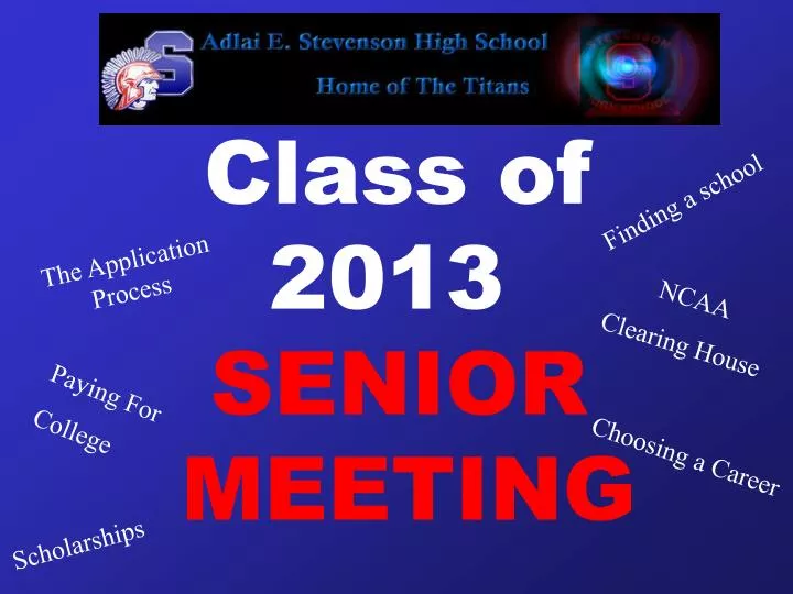 class of 2013 senior meeting