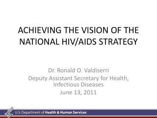 ACHIEVING THE VISION OF THE NATIONAL HIV/AIDS STRATEGY