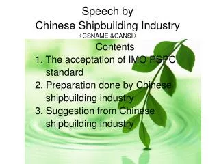 Speech by Chinese Shipbuilding Industry （ CSNAME &amp;CANSI ）