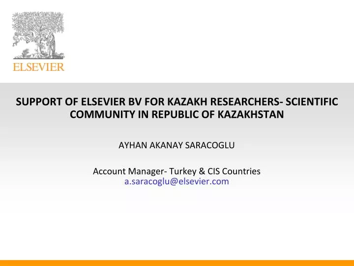 support of elsevier bv for kazakh researchers scientific community in republic of kazakhstan
