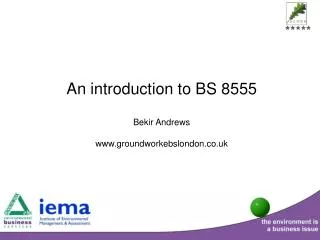 An introduction to BS 8555 Bekir Andrews groundworkebslondon.co.uk