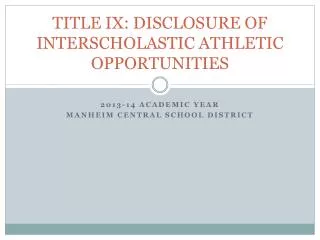 TITLE IX: DISCLOSURE OF INTERSCHOLASTIC ATHLETIC OPPORTUNITIES