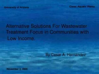Alternative Solutions For Wastewater Treatment Focus in Communities with Low Income .