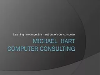 Michael Hart Computer Consulting