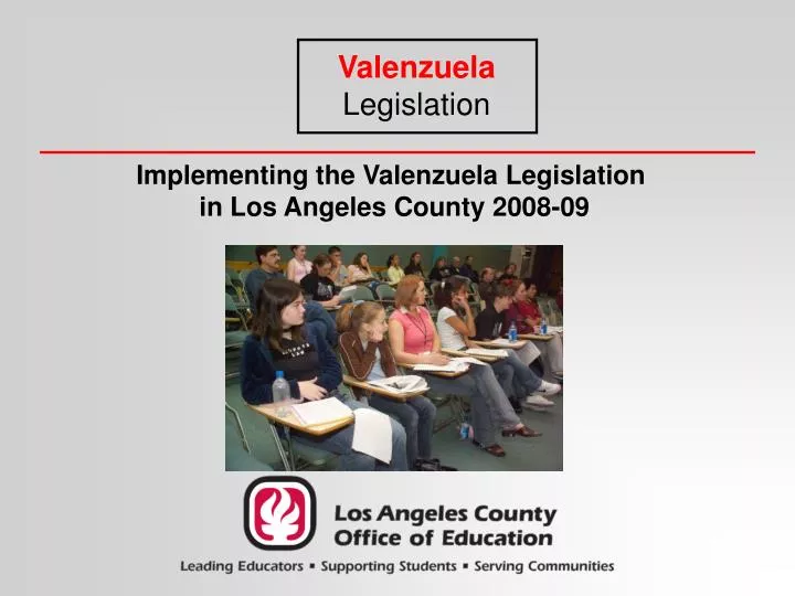 implementing the valenzuela legislation in los angeles county 2008 09