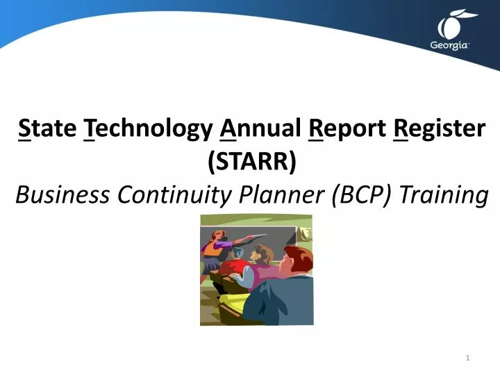 s tate t echnology a nnual r eport r egister starr business continuity planner bcp training