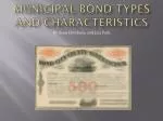 Municipal Bond Types and Characteristics - slide 1