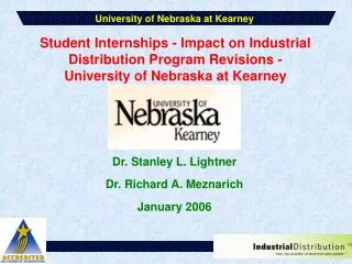 Dr. Stanley L. Lightner Dr. Richard A. Meznarich January 2006