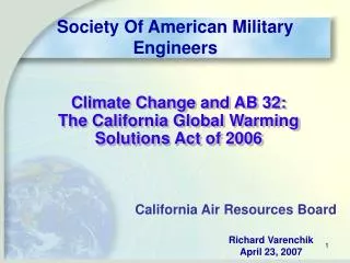 Climate Change and AB 32: The California Global Warming Solutions Act of 2006