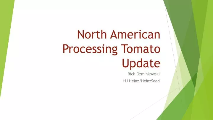 north american processing tomato update