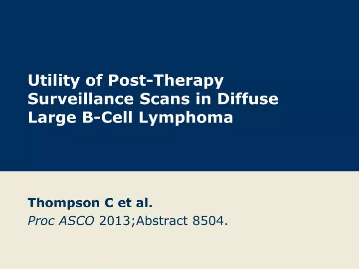 utility of post therapy surveillance scans in diffuse large b cell lymphoma
