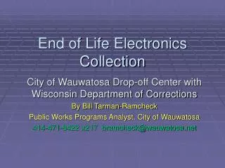 End of Life Electronics Collection