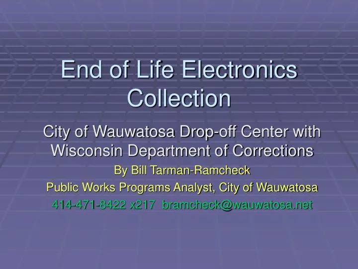 end of life electronics collection