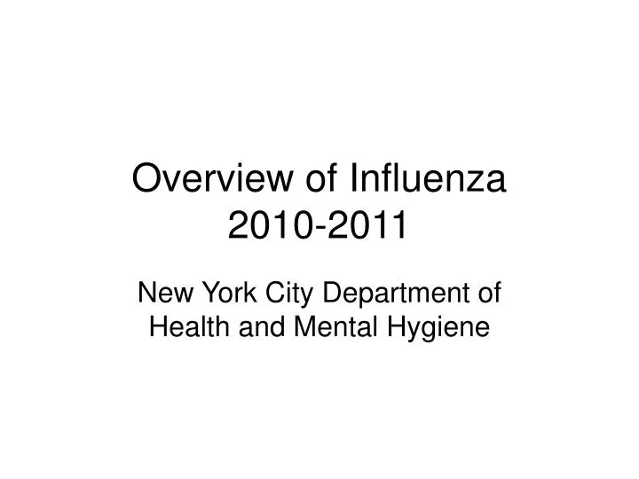 overview of influenza 2010 2011