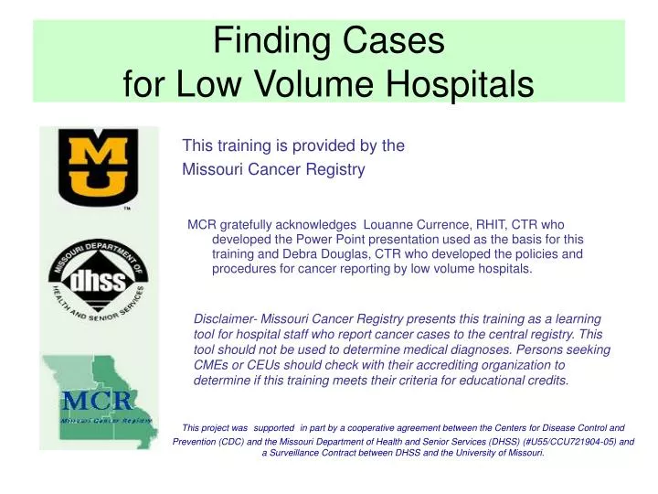 finding cases for low volume hospitals