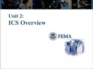 Unit 2: ICS Overview