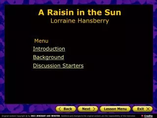 A Raisin in the Sun Lorraine Hansberry
