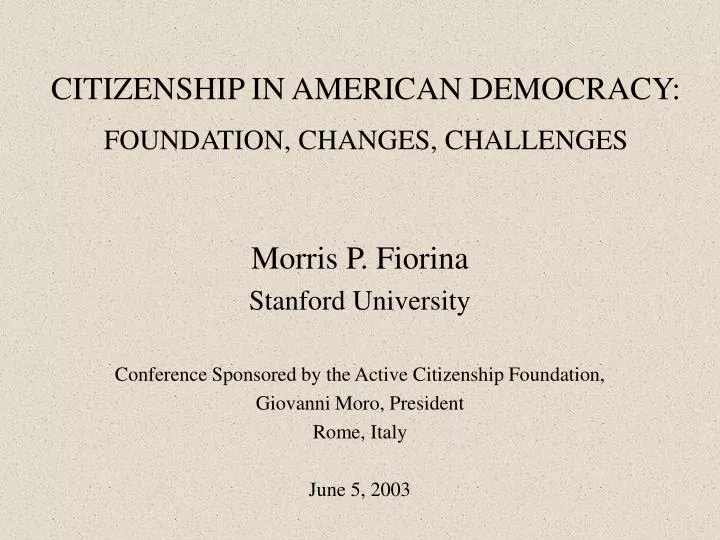 citizenship in american democracy foundation changes challenges