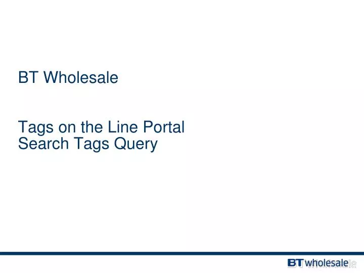 bt wholesale tags on the line portal search tags query