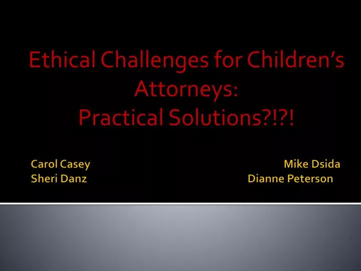ethical challenges for children s attorneys practical solutions