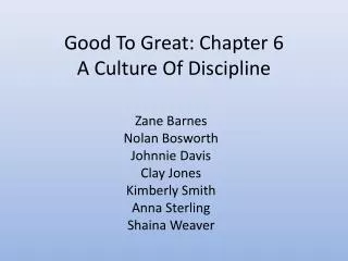 Good To Great: Chapter 6 A Culture Of Discipline