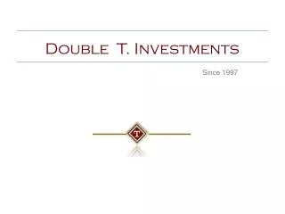 Double T. Investments