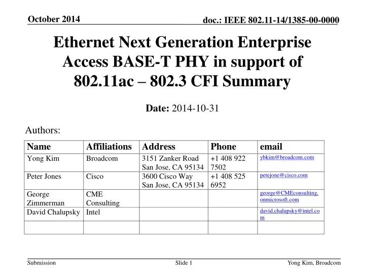 ethernet next generation enterprise access base t phy in support of 802 11ac 802 3 cfi summary