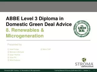 ABBE Level 3 Diploma in Domestic Green Deal Advice 8. Renewables &amp; Microgeneration