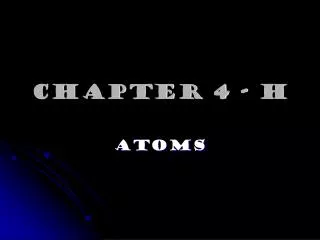 Chapter 4 - H