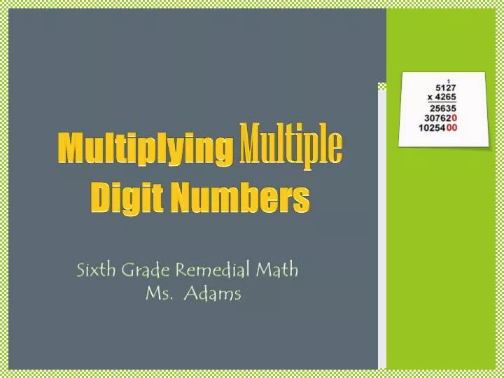 multiplying multiple digit numbers