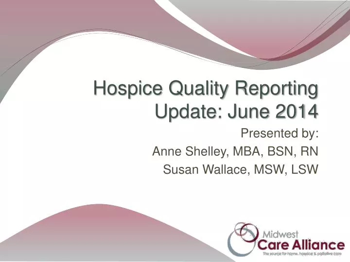 hospice quality reporting update june 2014