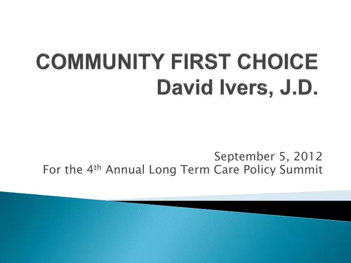 community first choice david ivers j d