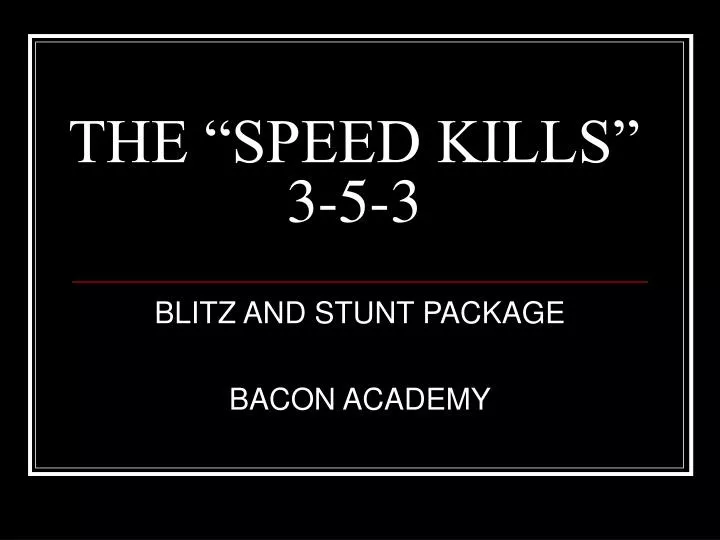 the speed kills 3 5 3