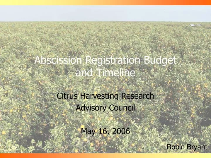 abscission registration budget and timeline