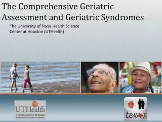 The Comprehensive Geriatric Assessment and Geriatric Syndromes