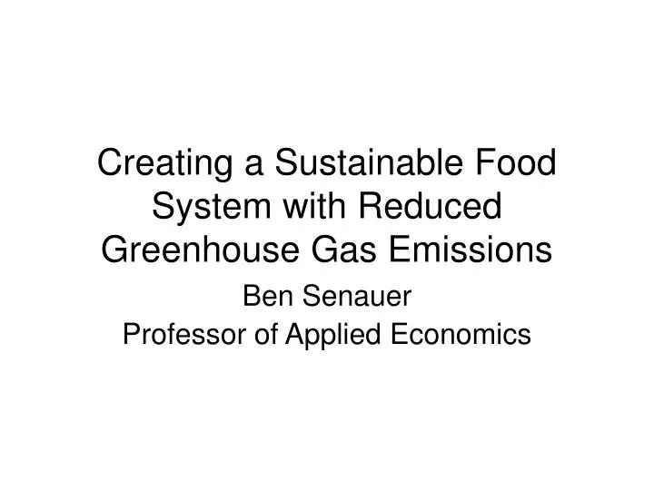 creating a sustainable food system with reduced greenhouse gas emissions