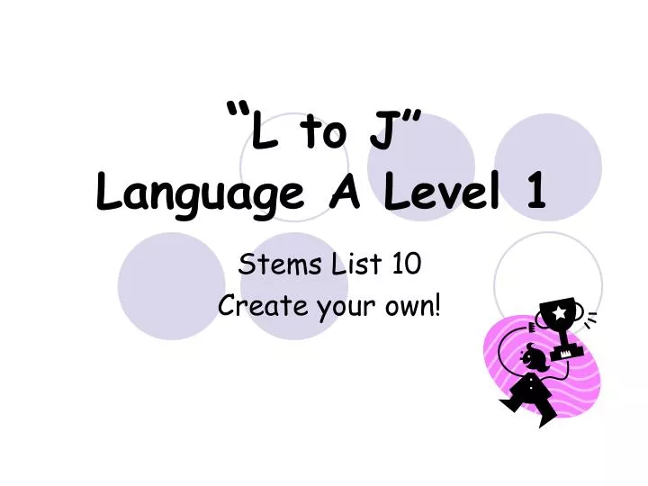 l to j language a level 1