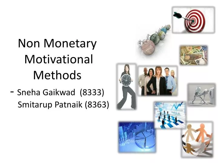 non monetary motivational methods sneha gaikwad 8333 smitarup patnaik 8363