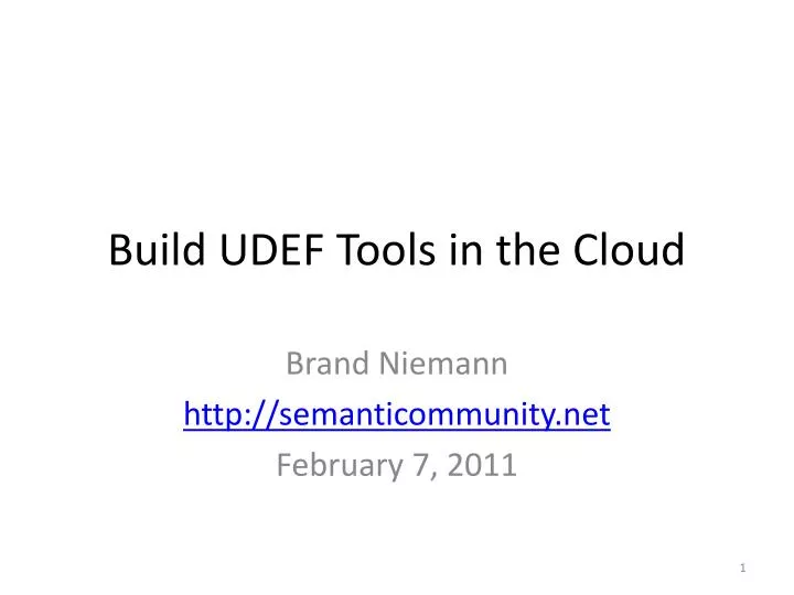 build udef tools in the cloud
