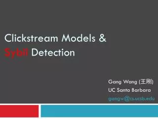 Clickstream Models &amp; Sybil Detection