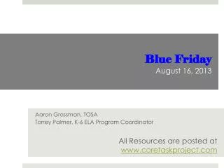 Blue Friday August 16, 2013