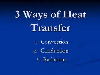 3 Ways of Heat Transfer
