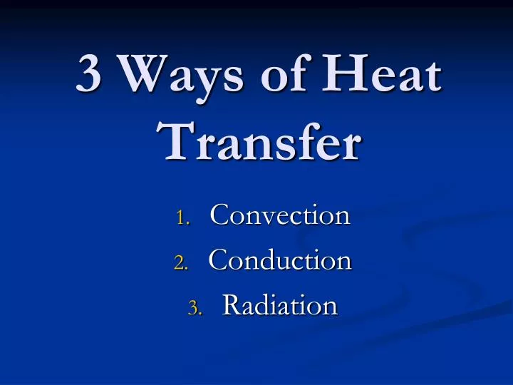 3 ways of heat transfer