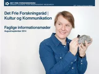 det frie forskningsr d kultur og kommunikation faglige informationsm der august september 2014