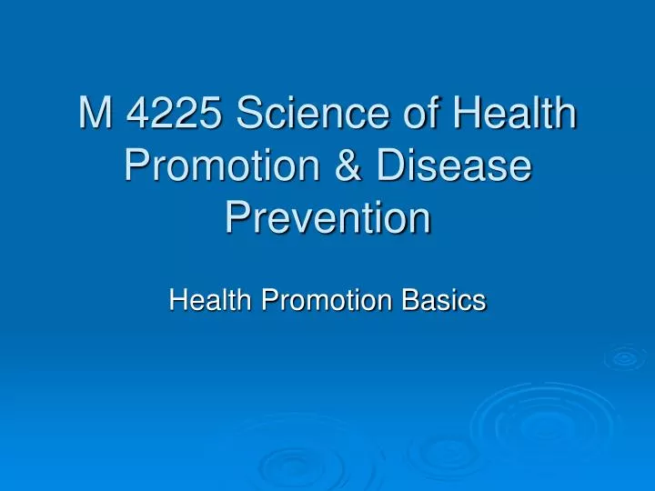 m 4225 science of health promotion disease prevention